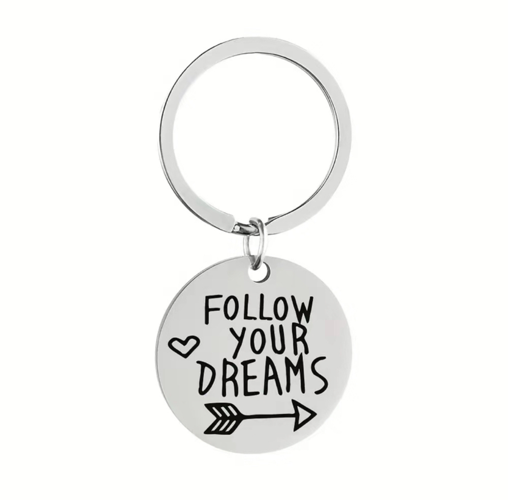 3/$25 Follow Your Dreams Stainless Steel Keychain NEW